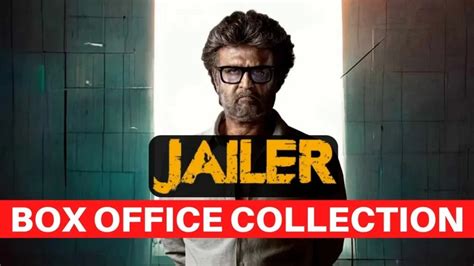 Jailer Box Office Collection 2023 [Updated] Rajnikanth’s Movie