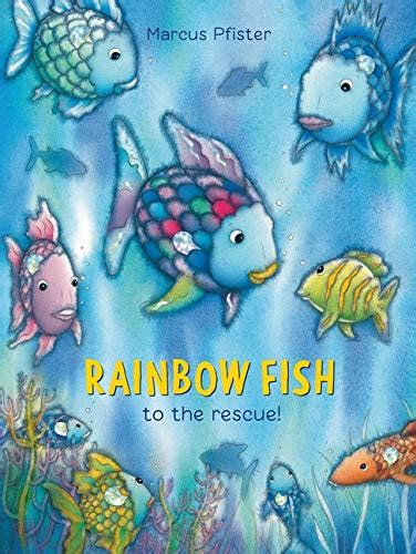 Rainbow Fish to the Rescue!: Marcus Pfister, J Alison James: 9781558584860: Amazon.com: Books