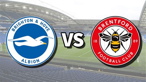 Brighton vs Brentford live stream: How to watch Premier League game online and for free, team ...