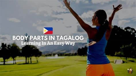 75 Body Parts In Tagalog: Learning In An Easy Way - Ling App