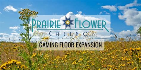 Prairie Flower Casino Begins Construction On Expansion