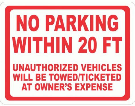 No Parking within 20 Feet Unauthorized Vehicles will be Towed/Ticket a ...