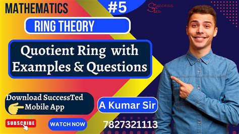 #5 quotient ring definition with examples and Questions | Results of quotient ring | ring Theory ...