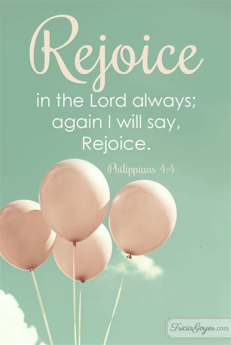 Rejoice | Philippians 4:4 - Tricia Goyer | Philippians, Rejoice, Bible quotes