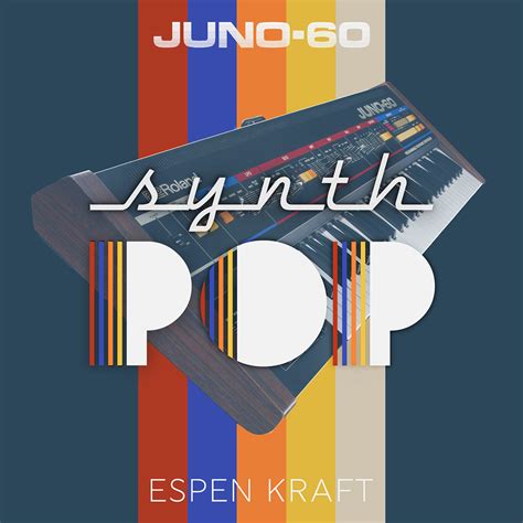 Roland - JUNO-60 Synth Pop | Patches & Patterns