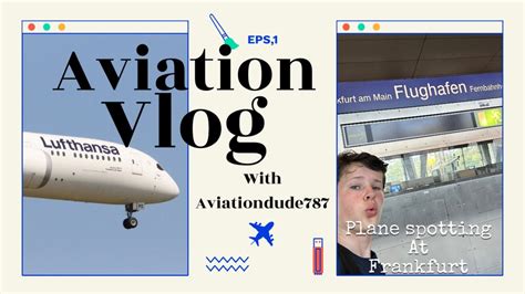 Plane spotting at Frankfurt, aviation vlog EP 1 - YouTube