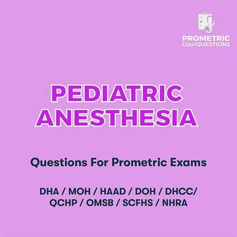 Pediatric Anesthesia Question for Prometric Exam