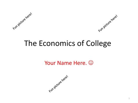 The Economics of College - ppt download