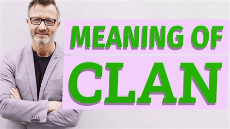 Clan | Meaning of clan - YouTube