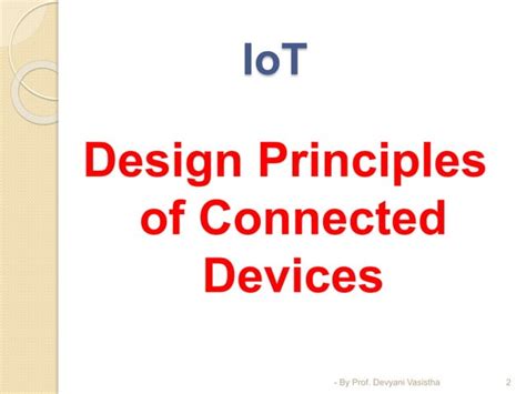 IOT - Design Principles of Connected Devices