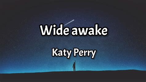 (Katy Perry - Wide Awake (Lyrics - YouTube