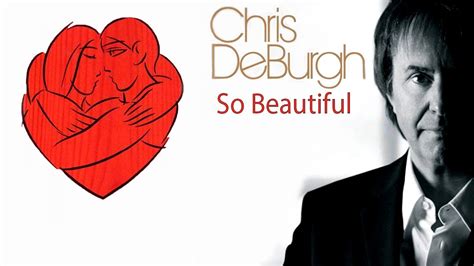 Chris de Burgh - So Beautiful (Lyrics) - YouTube