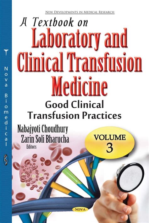 A Textbook on Laboratory and Clinical Transfusion Medicine. Volume 3: Good Clinical Transfusion ...