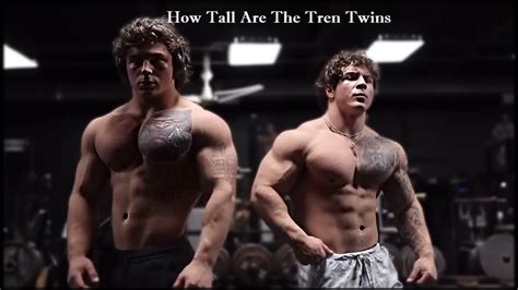 How Tall Are The Tren Twins? Tren Twins Height - MagazineWebPro