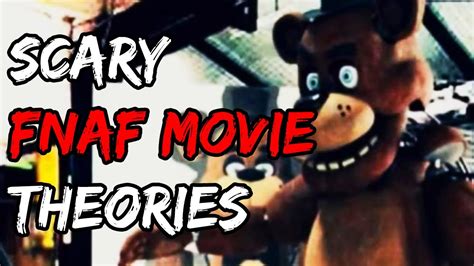 Scary FNAF Movie Theories Crazy Enough To Be True - YouTube