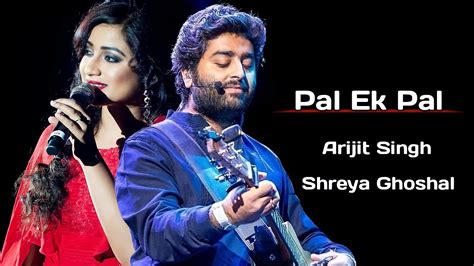 Arijit Singh: Pal Ek Pal (Lyrics) | Shreya Ghoshal | Jalebi - YouTube Music