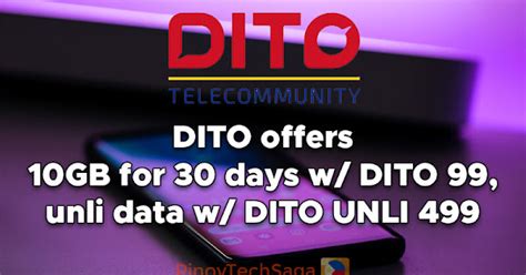 DITO offers 10GB for 30 days w/ DITO 99, unli data w/ DITO UNLI 499 ...