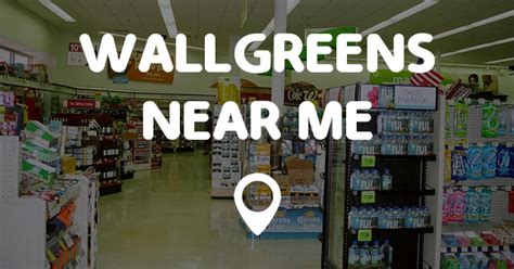 WALLGREENS NEAR ME - Points Near Me