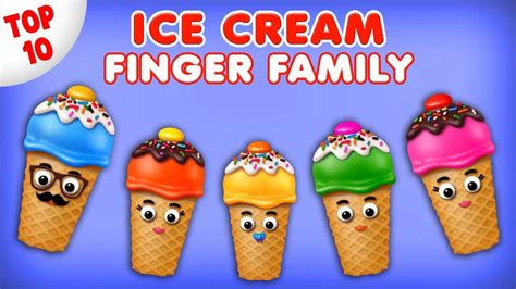 Ice Cream Finger Family Song | Top 10 Finger Family Songs | Daddy ...