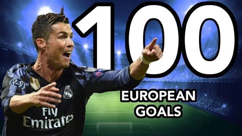 Cristiano Ronaldo 100 Goals Champions League Top 100 Goals of CR7 Compilation #1 - YouTube