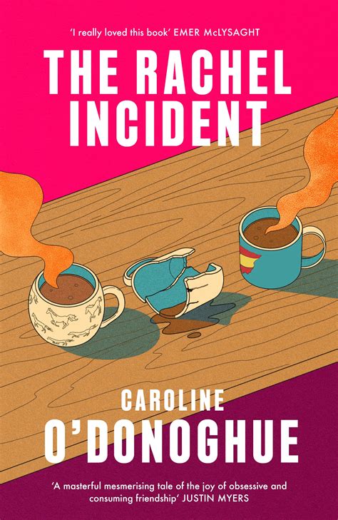 The Rachel Incident by Caroline O' Donoghue | Review