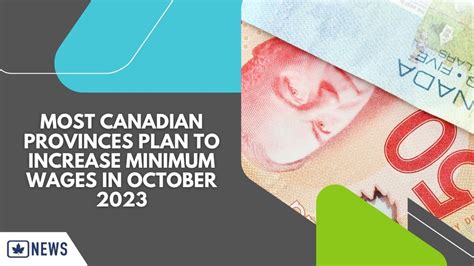 MOST CANADIAN PROVINCES PLAN TO INCREASE MINIMUM WAGES IN OCTOBER 2023 — Global Opportunities