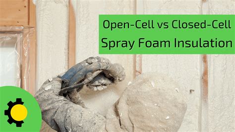 Open-Cell Vs Closed-Cell Spray Foam Insulation - Sunlight Contractors