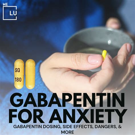 Gabapentin For Anxiety Dosing, Side Effects & More