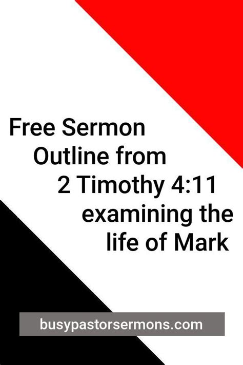 Free Sermon Outline for 2 Timothy 4:11 | Free sermons, Sermon, Sermon illustrations