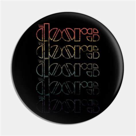 The doors logo - The Doors Band - Pin | TeePublic