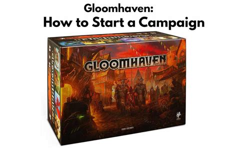 Gloomhaven Campaign: Rules on How to Setup and Start