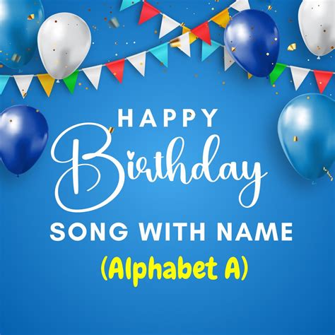 ‎Happy Birthday Song with Name (Alphabet A) by Birthdaysongswithnames ...