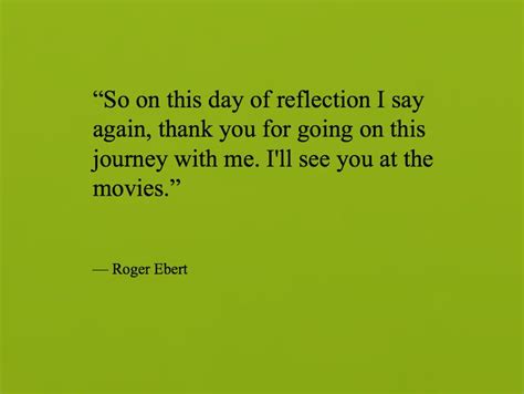 Roger Ebert Quotes. QuotesGram