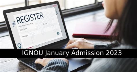 IGNOU January Fresh Admission 2023 Extended Till 31st March- Applications Direct Link Active ...