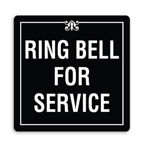 RING BELL FOR SERVICE - American Sign Company