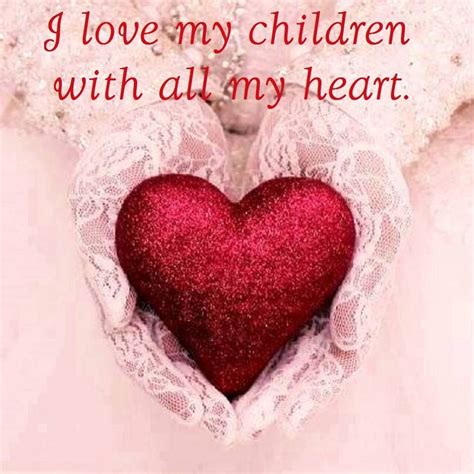 I Love My Children With All My Heart Pictures, Photos, and Images for ...