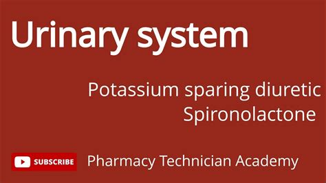 Spironolactone - potassium sparing diuretic| Diuretics| Urinary system ...