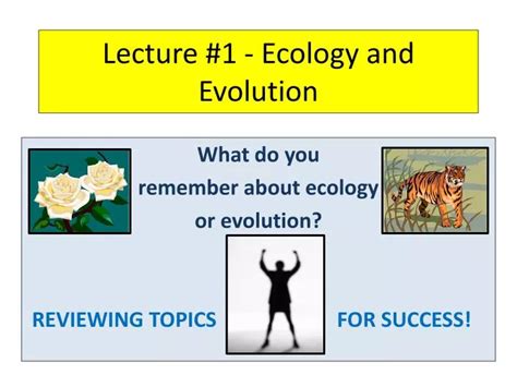 PPT - Lecture #1 - Ecology and Evolution PowerPoint Presentation, free ...