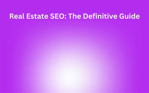 Real Estate SEO: The Definitive 2024 Guide - Linkifi