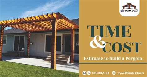 Time & Cost Estimate to build a Pergola