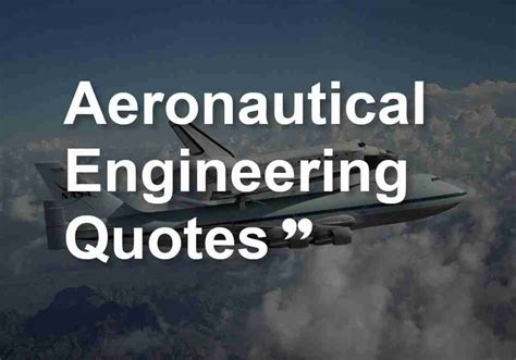 Inspirational Aeronautical Engineering Quotes | Engineering Katta