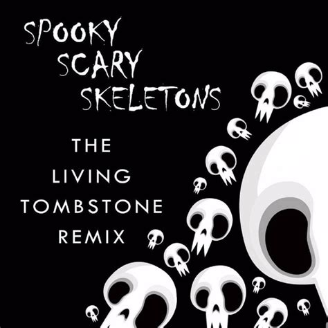 BPM and key for Spooky Scary Skeletons - Living Tombstone Remix by The Living Tombstone | Tempo ...