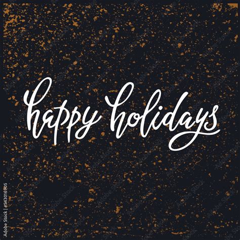 Happy Holidays. vector hand lettering. Calligraphy white letters on ...