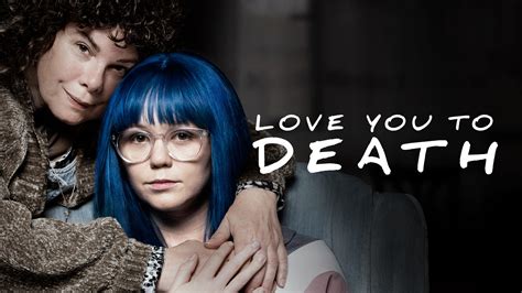 About Love You to Death | Lifetime