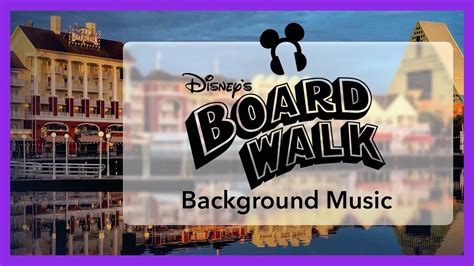 Disney's BoardWalk Resort Background Music - Walt Disney World - YouTube