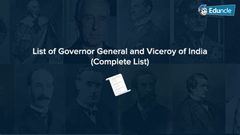 List of Governor General and Viceroy of India (Complete List)