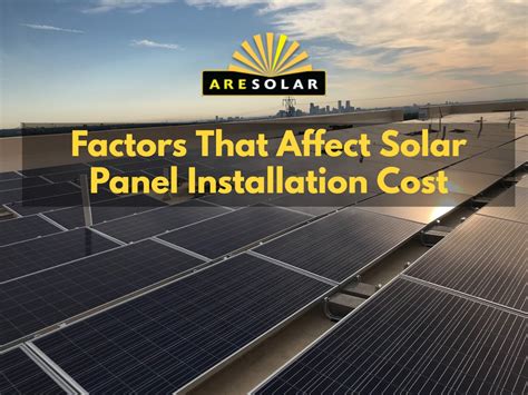 5 Factors That Affect Solar Panel Installation Cost | ARE Solar