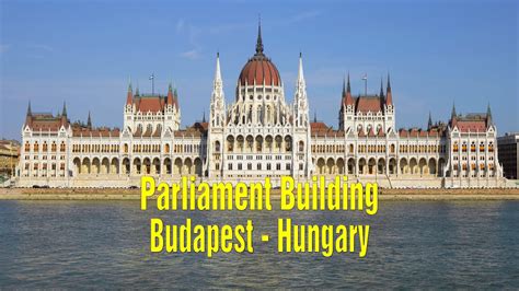 Hungarian Parliament Building - Budapest, Hungary - YouTube