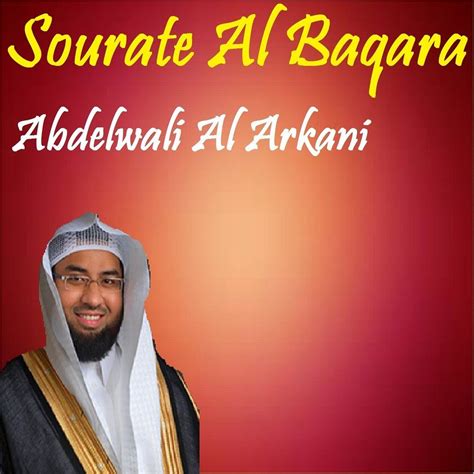 Sourate Al Baqara (Quran) - Abdelwali Al Arkani mp3 buy, full tracklist