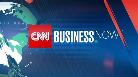 CNN Business Now - CNN Video